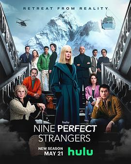缅北轮奸《九个完美陌生人 第二季 Nine Perfect Strangers Season 2》免费在线观看